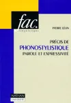 Précis de phonostylistique: Parole et expressivité